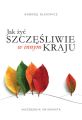 Jak zyc szczesliwie w innym kraju