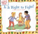 Is It Right To Fight?
