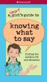 A Smart Girl's Guide to Knowing What to Say