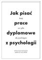 Jak pisac prace dyplomowe z psychologii