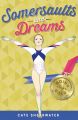 Somersaults and Dreams: Going for Gold