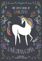 Unicornucopia: The Little Book of Unicorns