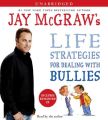 Jay McGraw's Life Strategies for Dealing with Bullies