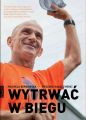 Wytrwac w biegu
