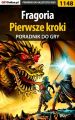 Fragoria - pierwsze kroki