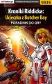 Kroniki Riddicka: Ucieczka z Butcher Bay