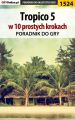 Tropico 5 w 10 prostych krokach