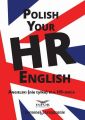 Polish your HR English. Angielski (nie tylko) dla HR-owca-czesc I