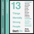 13 Things Mentally Strong People Don't Do