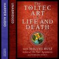 Toltec Art Of Life And Death