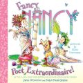 Fancy Nancy: Poet Extraordinaire!