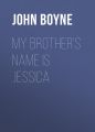 My Brother's Name is Jessica