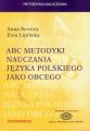 ABC metodyki nauczania jezyka polskiego jako obcego