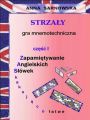 Strzaly - gra mnemotechniczna Czesc I serii Zapamietywanie Angielskich Slowek - Zaskakujaco latwe