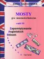 Mosty - gra mnemotechniczna Czesc III serii Zapamietywanie Angielskich Slowek - Zaskakujaco latwe