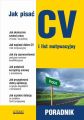 Jak pisac CV i list motywacyjny