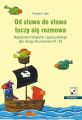 Od slowa do slowa toczy sie rozmowa