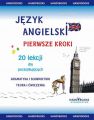 Jezyk angielski - Pierwsze kroki - 20 lekcji dla poczatkujacych