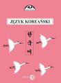 Jezyk koreanski. Czesc II. Kurs dla zaawansowanych