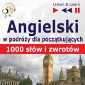 ngielski przed wyjazdem dla poczatkujacych "1000 slow z zwrotow w podrozy