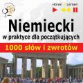 iemiecki w praktyce "1000 podstawowych slow i zwrotow