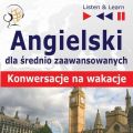 ngielski dla poczatkujacych i srednio zaawansowanych "Konwersacje na wakacje