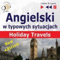 Angielski w typowych sytuacjach. Holiday Travels – New Edition
