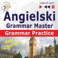 Angielski – Grammar Master: Grammar Practice. Poziom srednio zaawansowany / zaawansowany: B2-C1