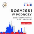 Rosyjski w podrozy 1000 podstawowych slow i zwrotow - Nowe wydanie