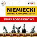 Niemiecki w korku dla poczatkujacych: Kurs podstawowy (Poziom A1-A2)