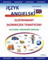 Jezyk angielski. Ilustrowany Slowniczek Tematyczny