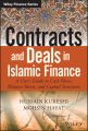 Contracts and Deals in Islamic Finance. A User's Guide to Cash Flows, Balance Sheets, and Capital Structures