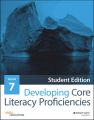 Developing Core Literacy Proficiencies, Grade 7