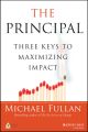 The Principal. Three Keys to Maximizing Impact