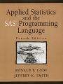 Applied Statistics and the SAS Programming Language