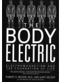 The Body Electric. Electromagnetism and the Foundation of Life